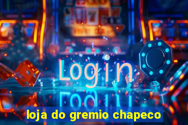loja do gremio chapeco